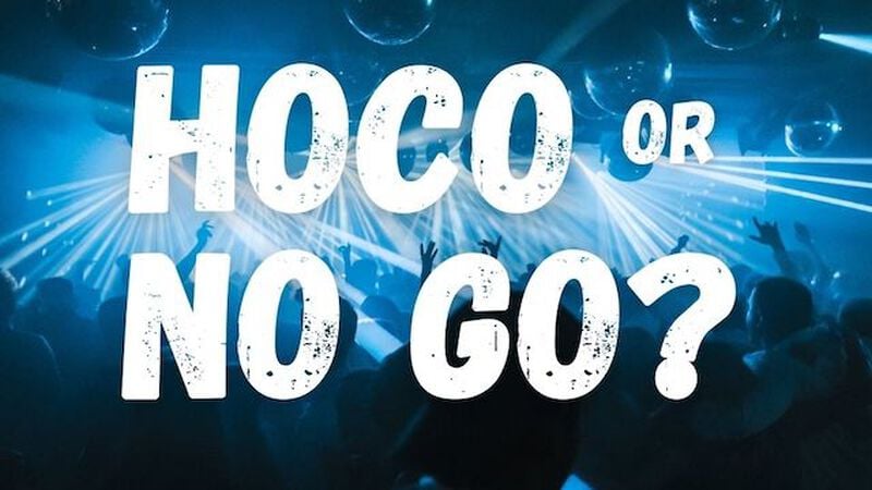 Hoco or No Go